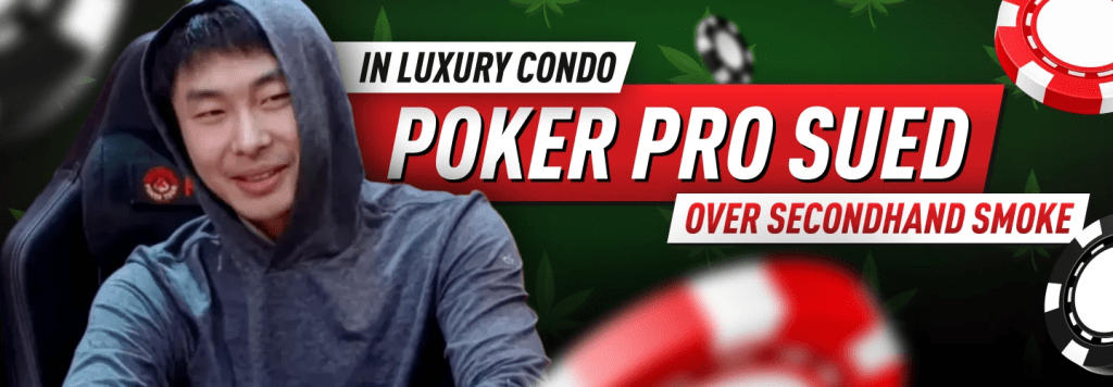 Poker Pro Sued Over Excessive Marijuana Smoke