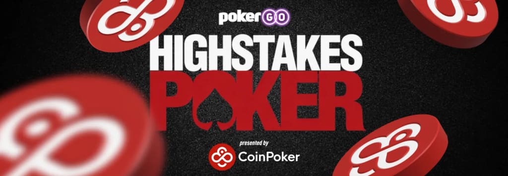 High Stakes Poker returns live to PokerGO August 25-31, presented by CoinPoker