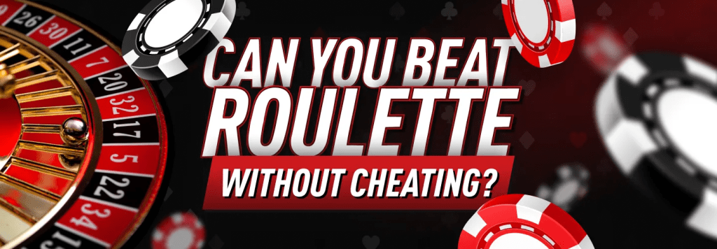 Beat roulette without cheating