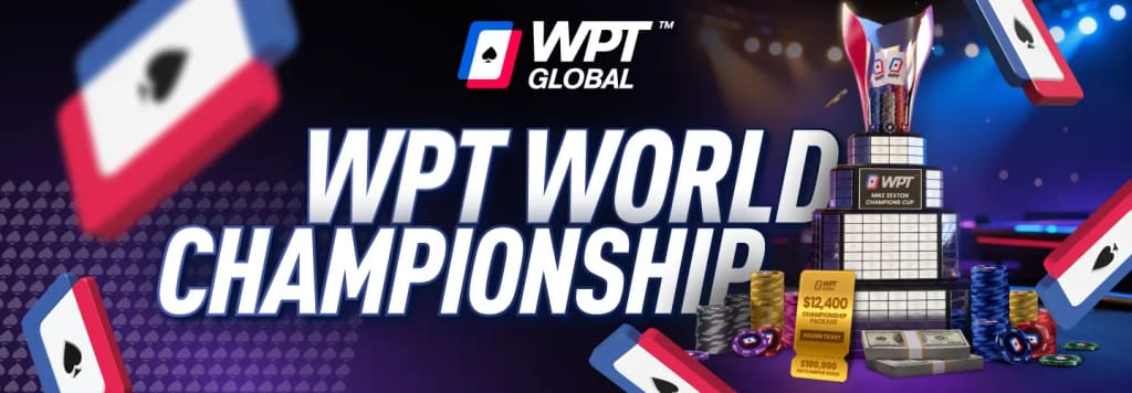 WPT Global WPT World Championship satellites - win a $12,400 package with a $100,000 Golden Ticket