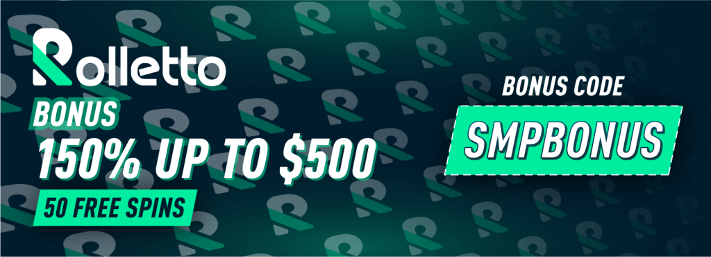 Rolletto Promo Code - SMPBONUS | 100% bonus up to $500 + 50 Free Spins