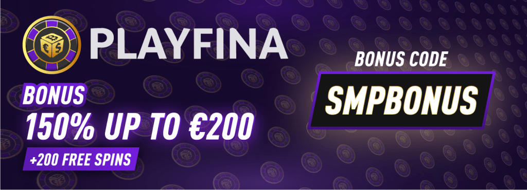 Best Playfina Bonus Code SMPBONUS | Exclusive 150% Deposit Bonus up to €200
