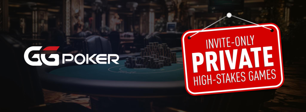 GGPoker private invite-only high-stakes cash games