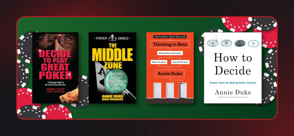 Books written by Annie Duke on poker psychology