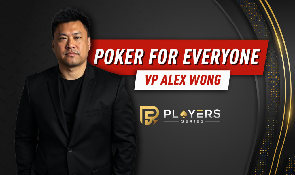 Alex Wong, VP of Players Series