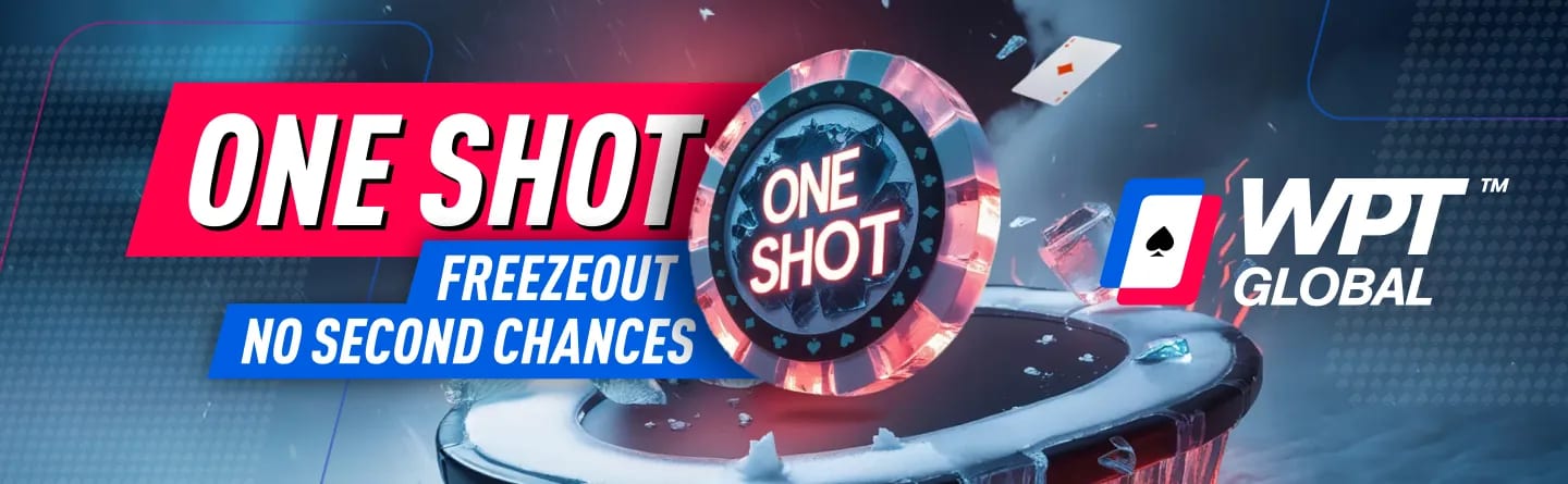 WPT Global Tournaments - One Shot, No Second Chances