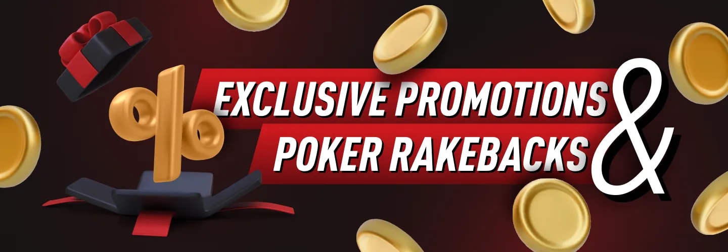 Exclusive Poker Promotions and Poker Rakeback Deals