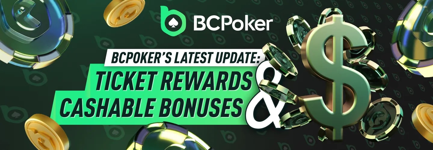BCPoker upgraded welcome offer with extra ticket rewards and cashable bonuses
