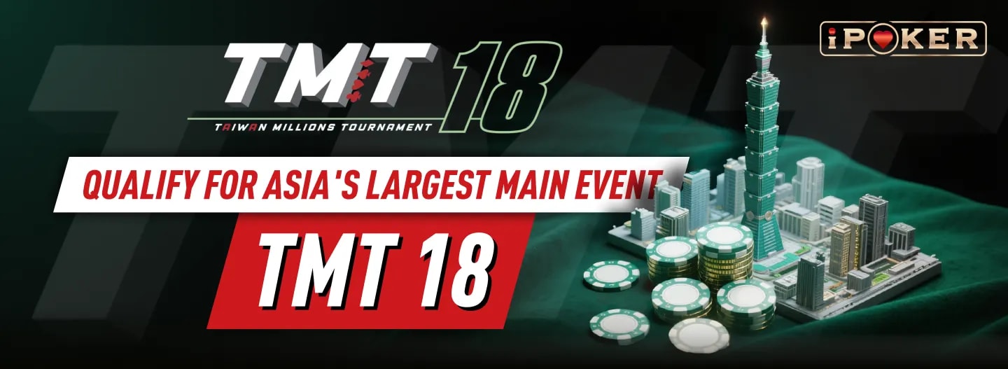 Qualify for Asia’s Biggest Poker Event: The TMT18 Main Event