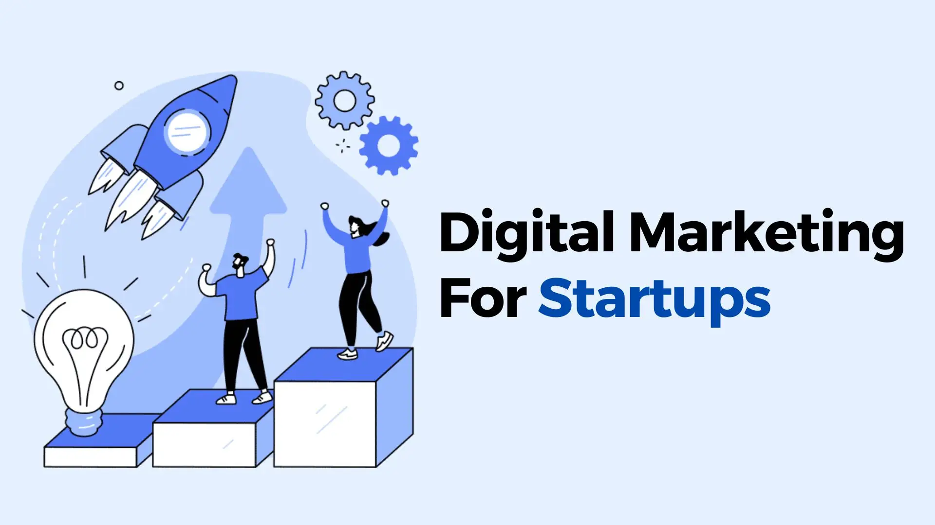 Beginner’s Guide to Digital Marketing for Startups