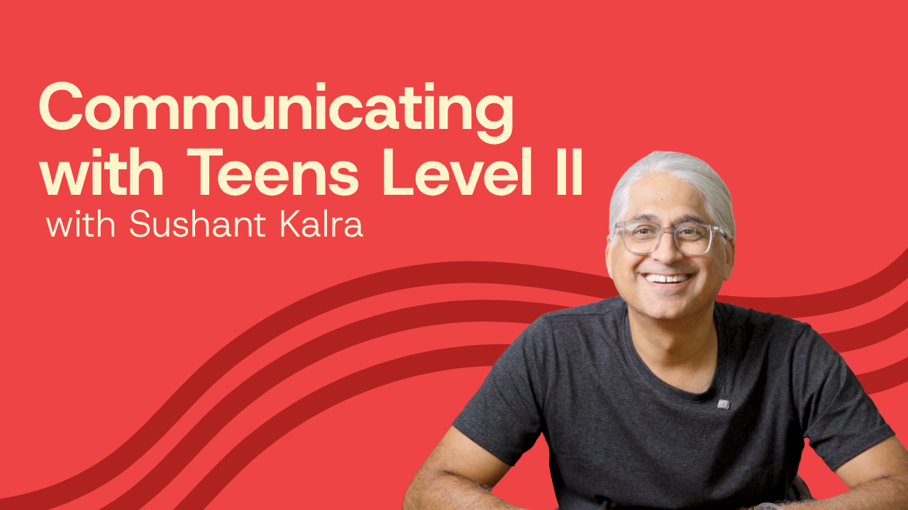 Communicating with Teens - Level II