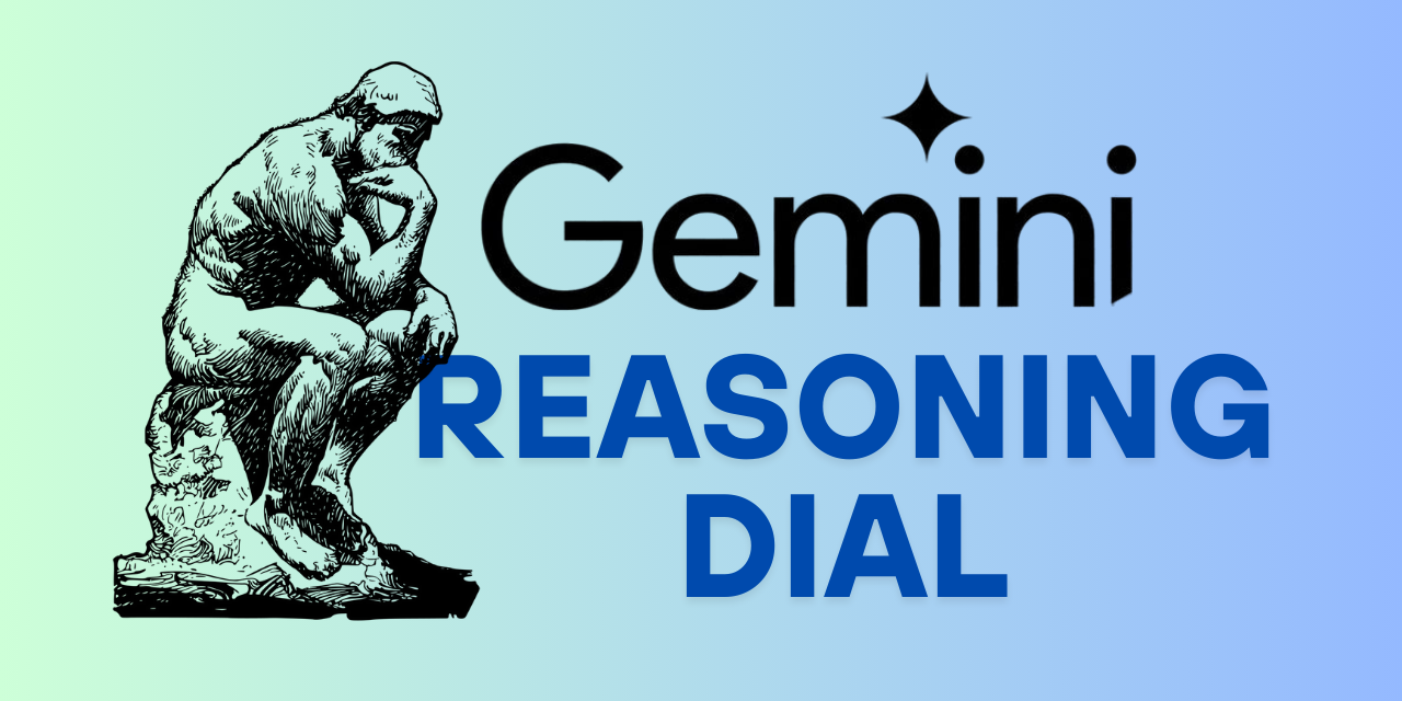 Google Gemini's New "Reasoning Dial" cover image