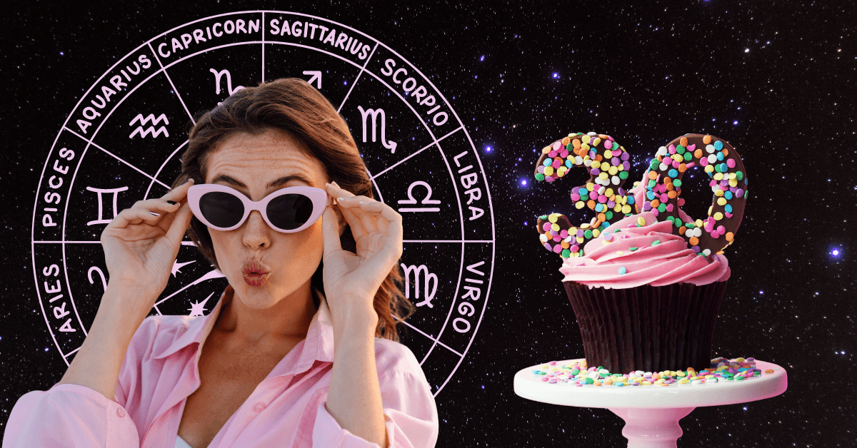  How Each Zodiac Sign Faces Turning 30