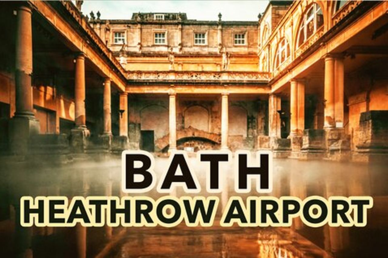 Trasferimento aeroporto privato da Bath a Heathrow