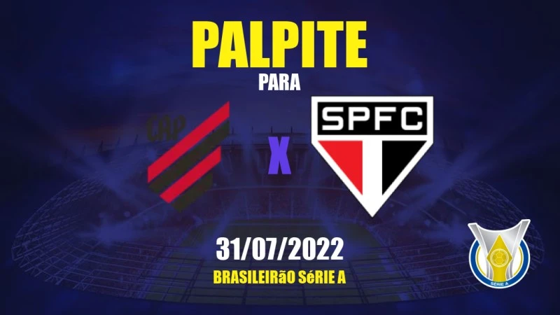 Palpite: Athletico-PR x São Paulo – Campeonato Brasileiro – 31/7/2022 -  Lance!