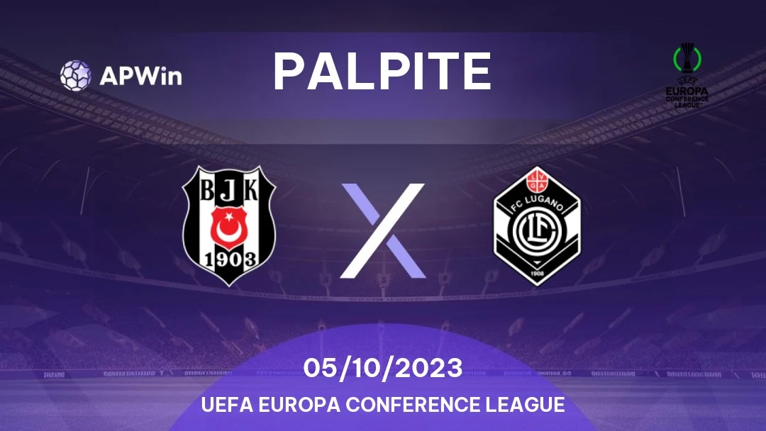 Palpite Beşiktaş x Lugano: 05/10/2023 - Liga de Conferência