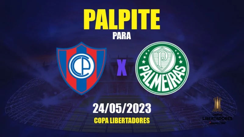 Palpite: Cerro Porteño x Palmeiras - Copa Libertadores - 24/05