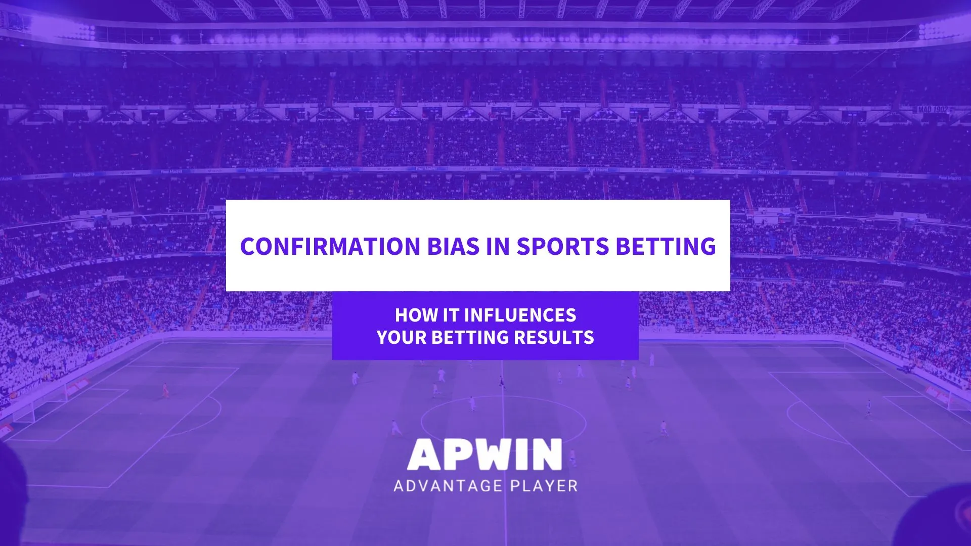 confirmation bias betting