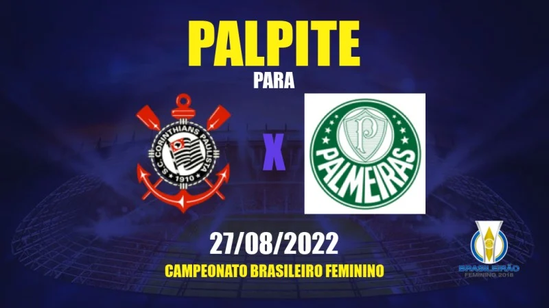 Corinthians x Palmeiras - Campeonato Brasileiro Feminino 2022 - Ao