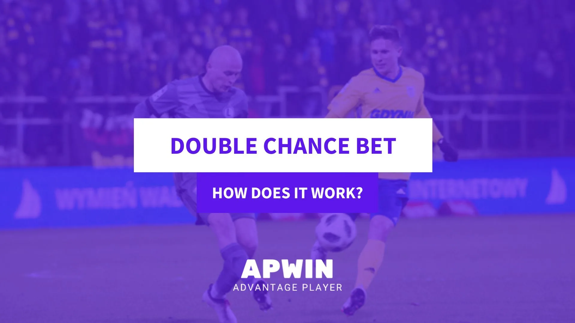 Guide to How Double Chance Betting Works