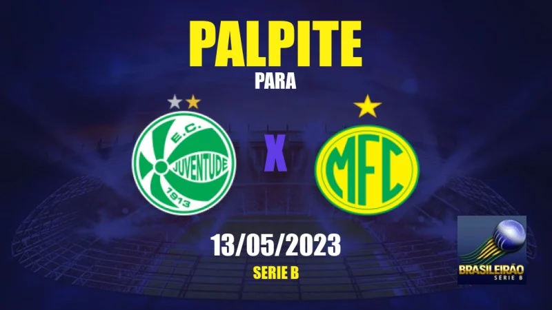 Palpite: Juventude x Mirassol - Série B - 13/05/2023