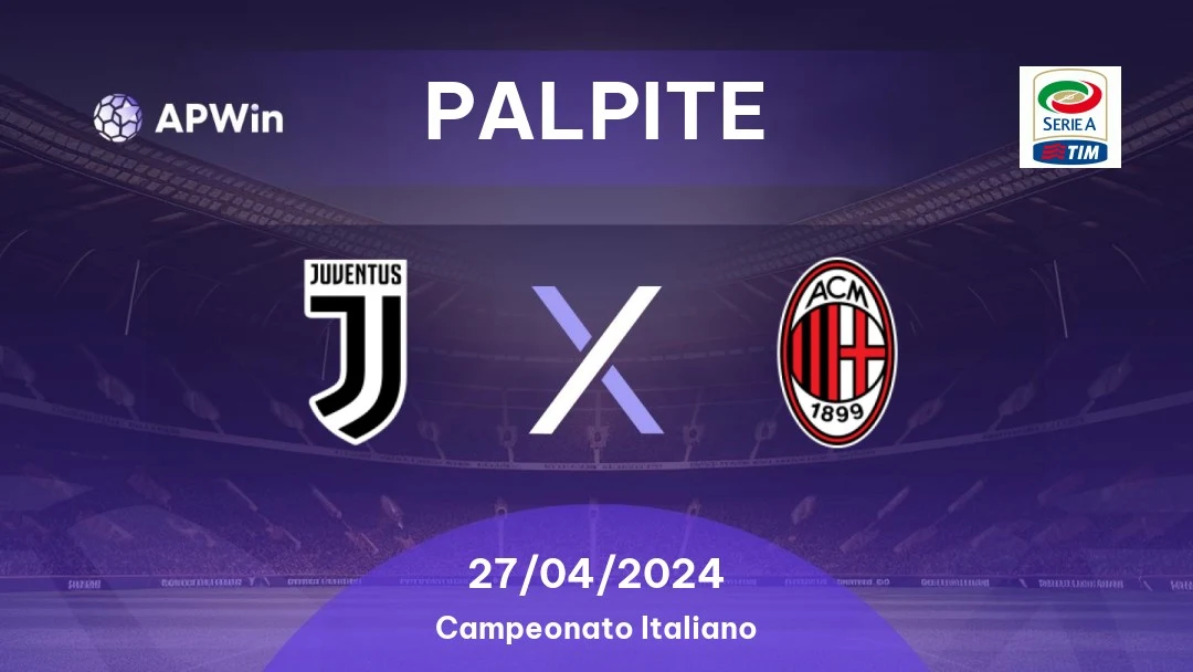 Palpite Juventus x Milan 2023