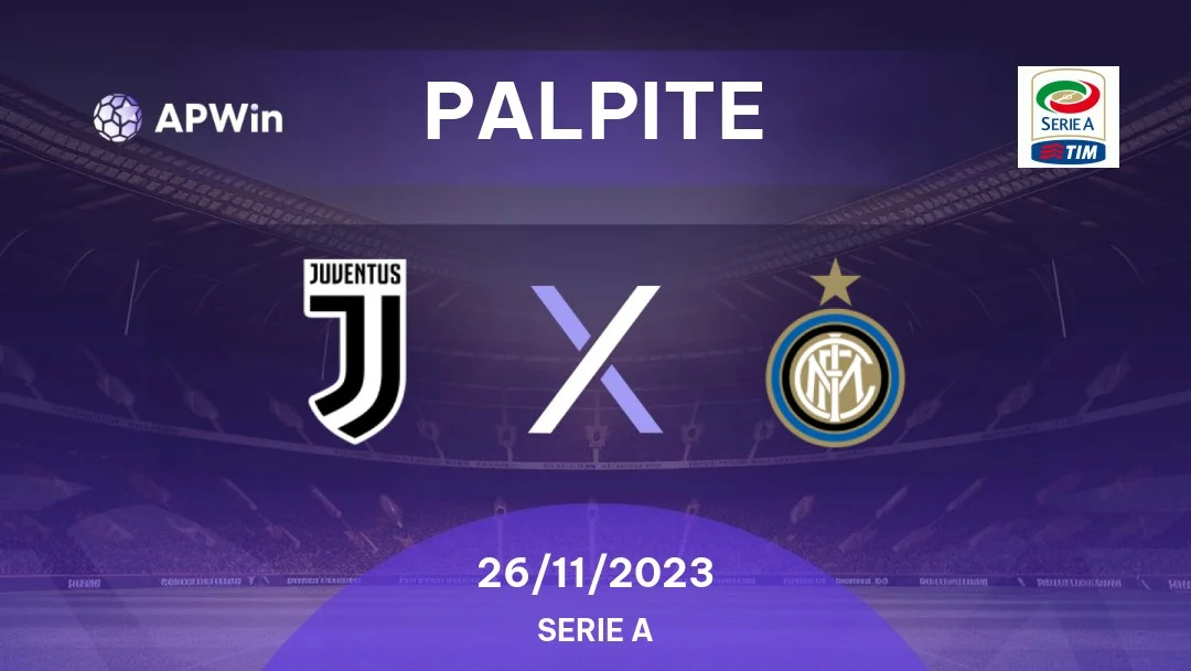 Juventus x Inter de Milão: odds e prognósticos - Série A