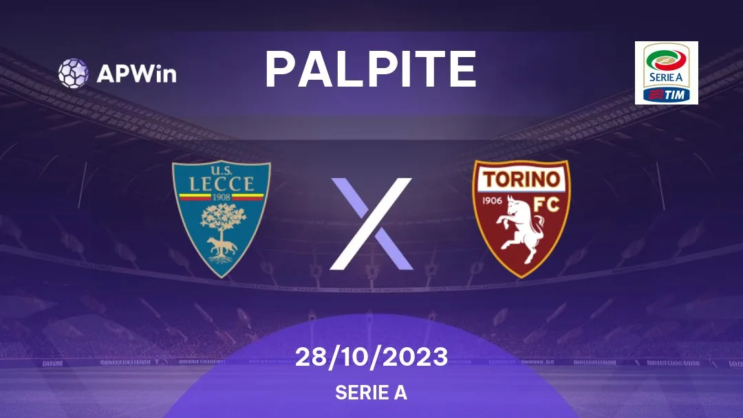 Lecce x Torino 28/10/2023 – Palpite dos Jogo, Futebol