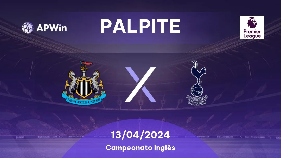 Tottenham x Newcastle – previsões e previsão do jogo