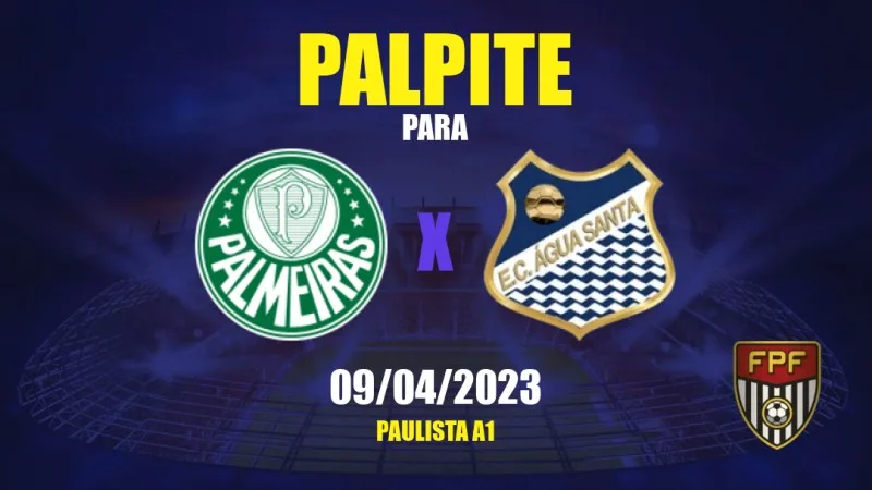 RESULTADO DO JOGO DO PALMEIRAS HOJE, 09/04: PALMEIRAS CAMPEÃO PAULISTA  2023? Veja o PLACAR DO JOGO DO PALMEIRAS contra o Água Santa