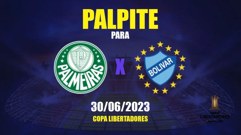 Bolívar x Palmeiras: onde assistir ao jogo pela Libertadores - Superesportes