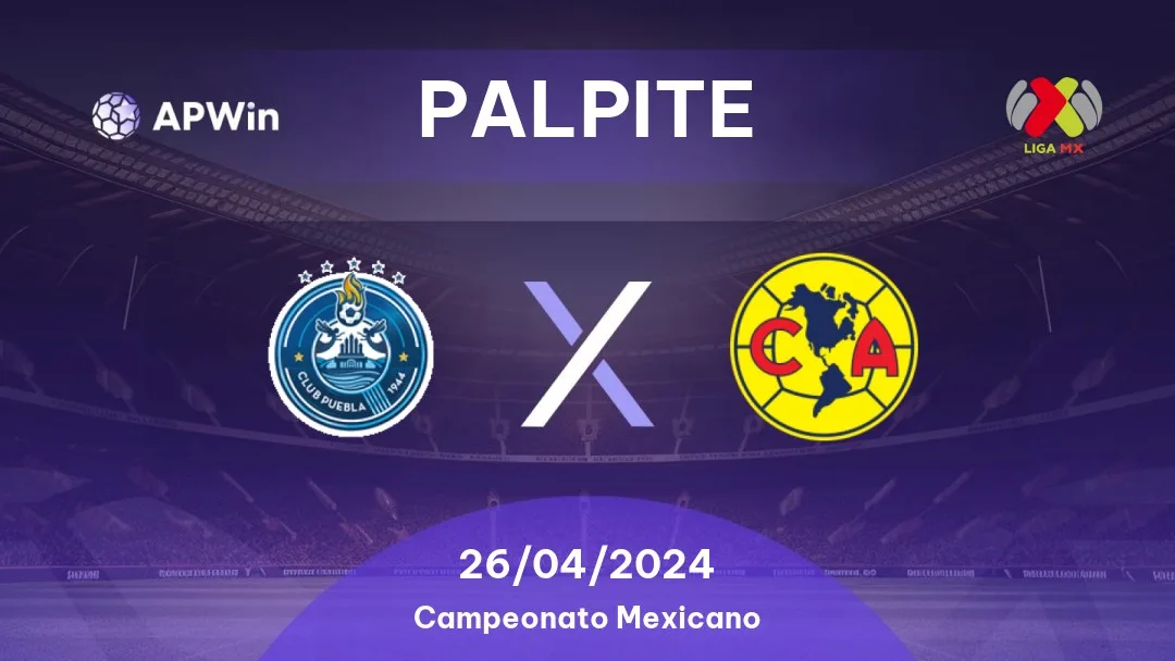 Palpite Puebla x América: 12/10/2022 - Liga MX | APWin