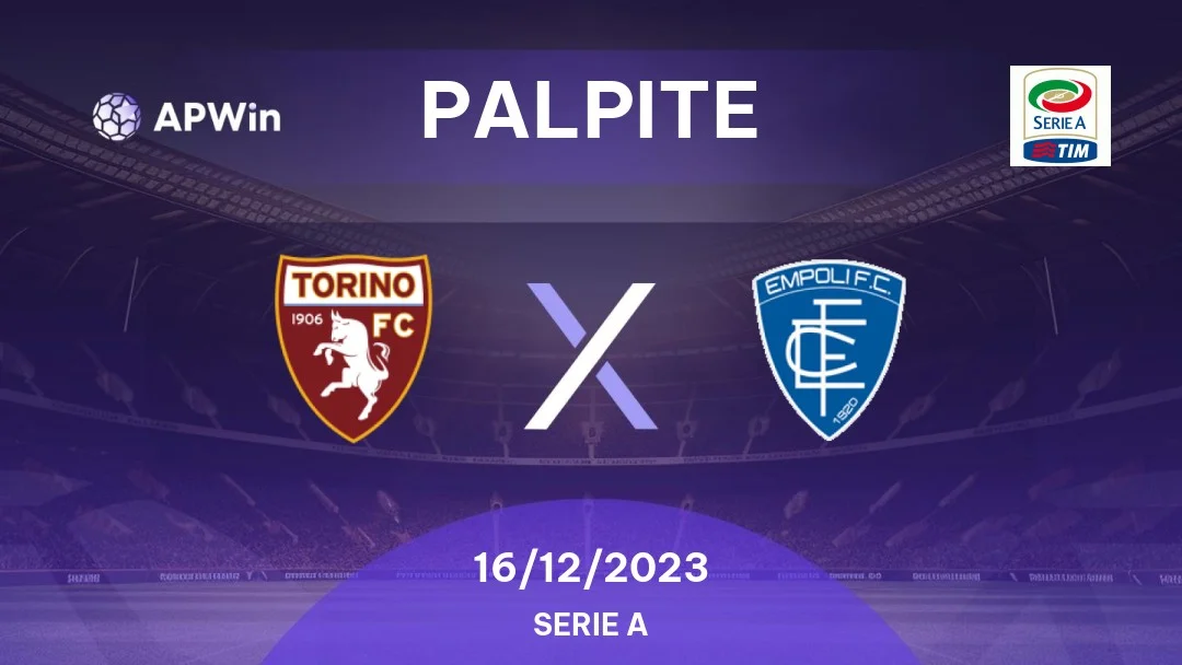 Palpite: Torino x Empoli – Campeonato Italiano (Série A) – 16/12/2023