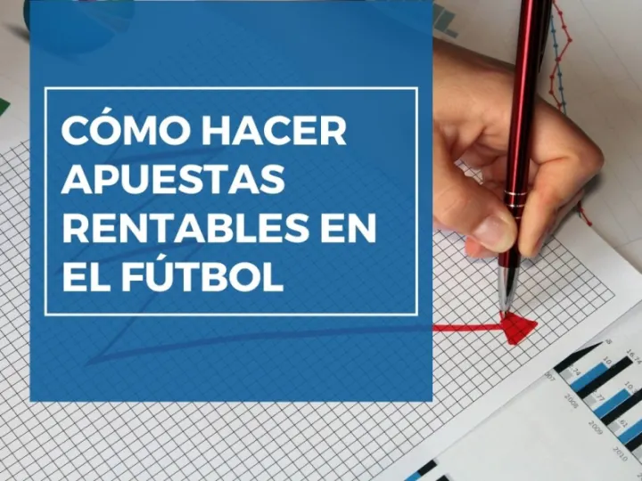 Apuestas Rentables en Fútbol