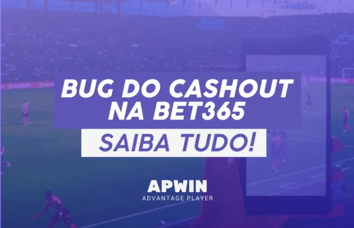 encerrar aposta bug cashout bet365