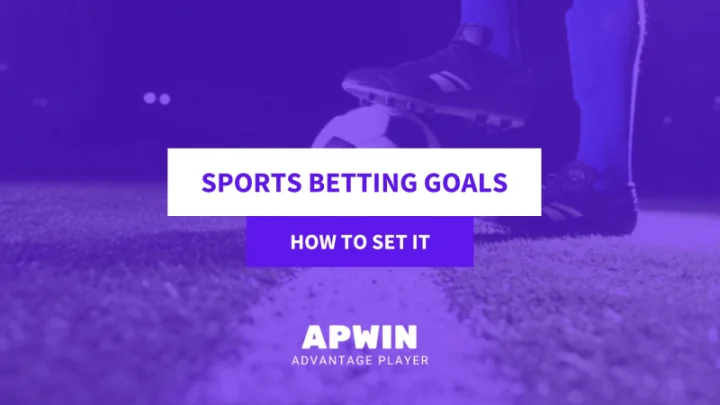 setting sports betting goals