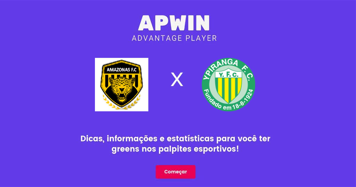 Amazonas x Ypiranga Erechim: Estat&iacute;sticas - 22/07/2023 | APWin