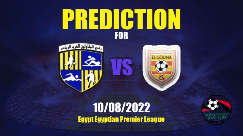 Al Mokawloon vs El Gounah Betting Tips: 10/08/2022 - Matchday 30 - Egypt Egyptian Premier League