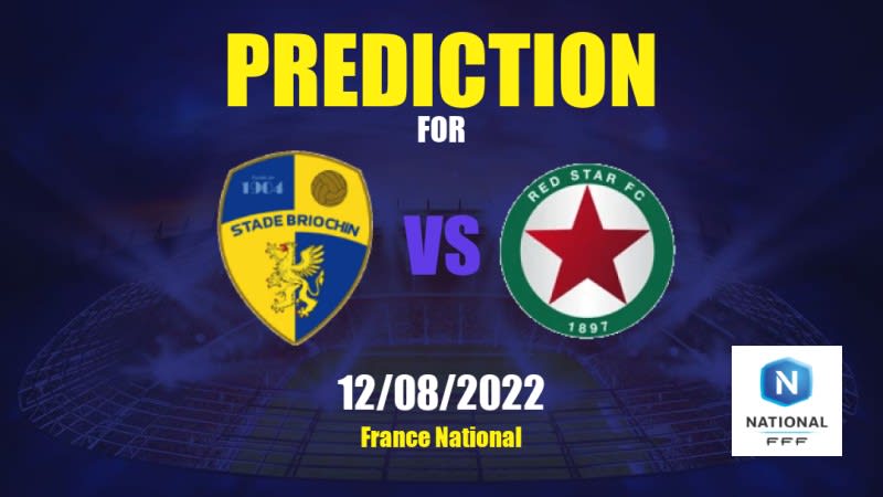 Stade Briochin vs Red Star Betting Tips: 12/08/2022 - Matchday 1 - France National