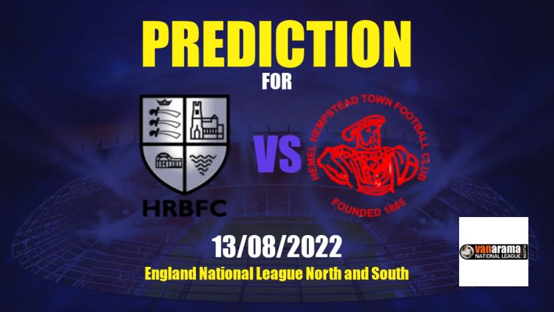 Hampton & Richmond vs Hemel Hempstead Town Betting Tips: 13/08/2022 - Matchday 2 - England National League North and South