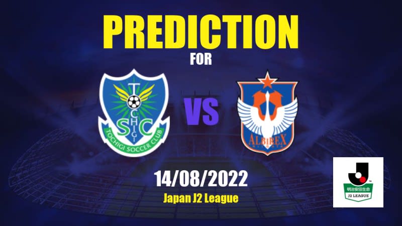 Tochigi vs Albirex Niigata Betting Tips: 14/08/2022 - Matchday 31 - Japan J2 League