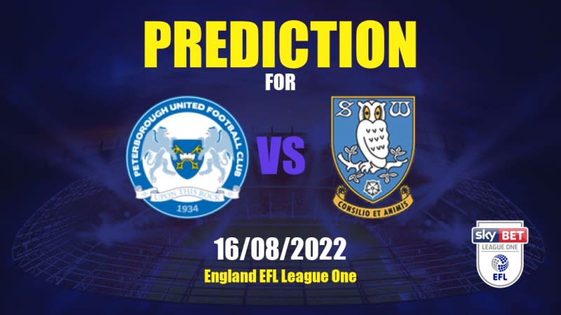 Peterborough United vs Sheffield Wednesday Betting Tips: 16/08/2022 - Matchday 4 - England EFL League One