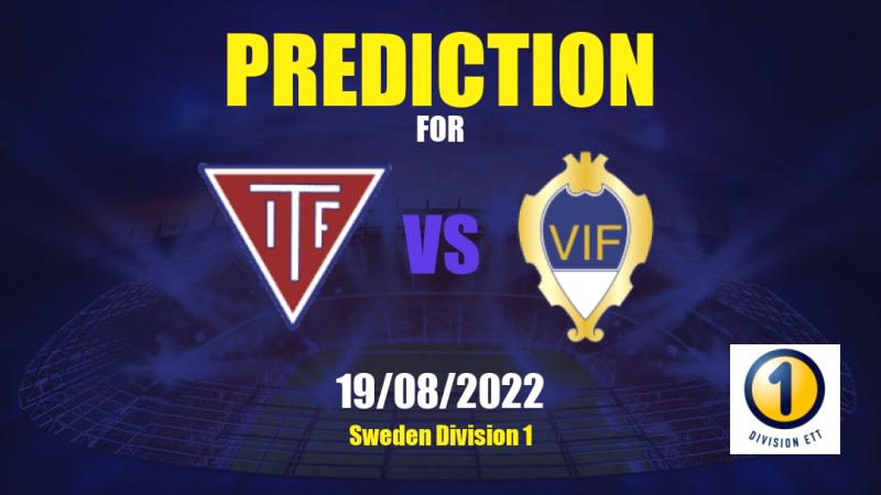 Tvååker vs Vänersborgs IF Betting Tips: 19/08/2022 - Matchday 19 - Sweden Division 1