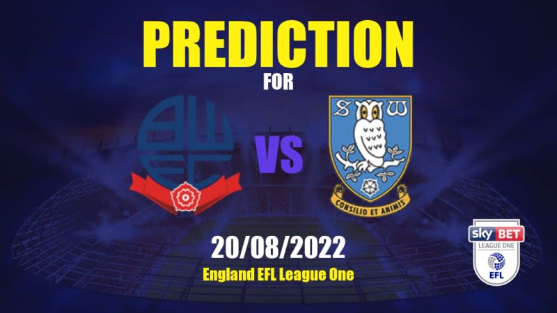 Bolton Wanderers vs Sheffield Wednesday Betting Tips: 20/08/2022 - Matchday 5 - England EFL League One