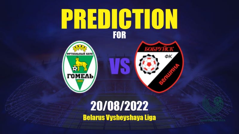 Gomel vs Belshina Betting Tips: 20/08/2022 - Matchday 18 - Belarus Vysheyshaya Liga