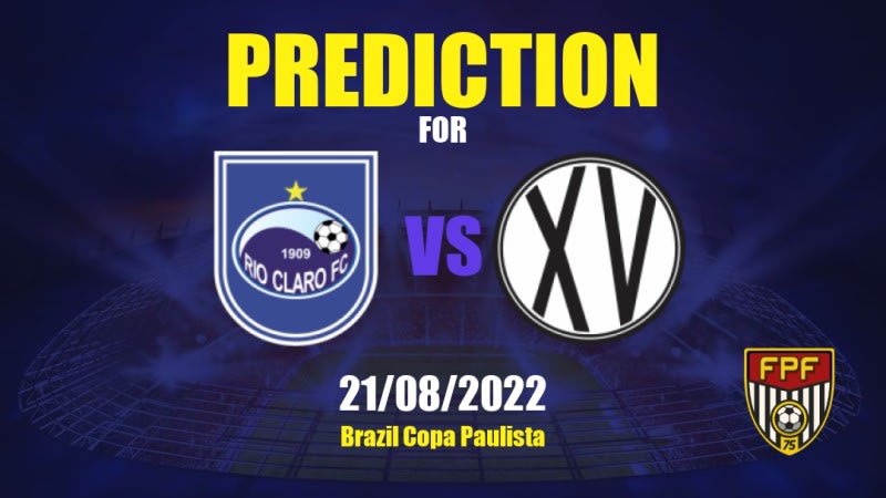 Rio Claro vs XV de Piracicaba Betting Tips: 21/08/2022 - Matchday 8 - Brazil Copa Paulista