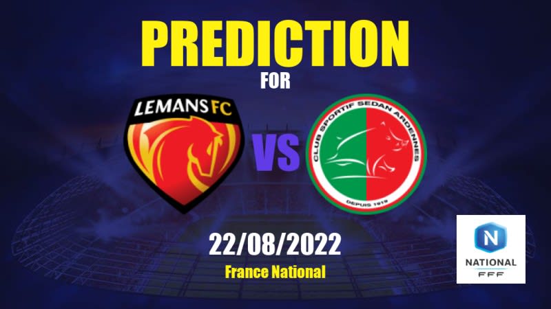 Le Mans vs Sedan Betting Tips: 22/08/2022 - Matchday 2 - France National