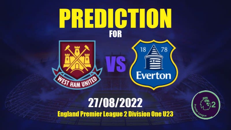 West Ham United U21 vs Everton U21 Betting Tips: 27/08/2022 - Matchday 4 - England Premier League 2 Division One U23