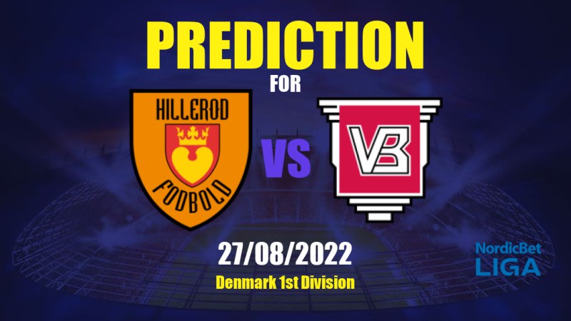 Hillerød vs Vejle Betting Tips: 27/08/2022 - Matchday 7 - Denmark 1st Division