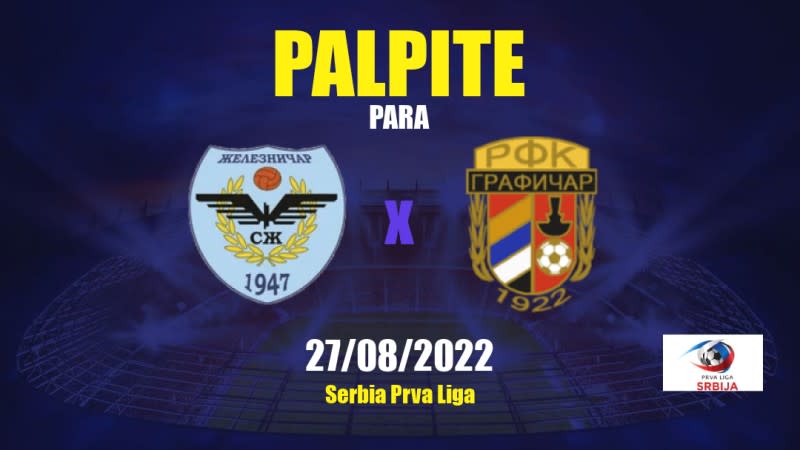 Železničar Pančevo x Grafičar: 27/08/2022 - Sérvia Prva Liga | APWin